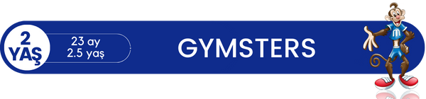 Gymsters Programı Ataköy 23 ay - 2.5 yaş